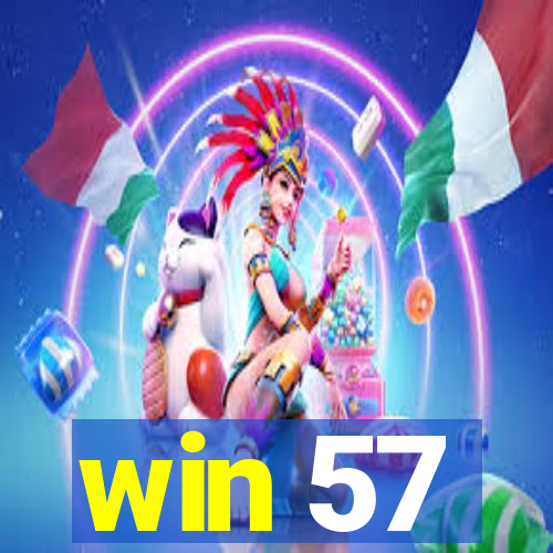 win 57